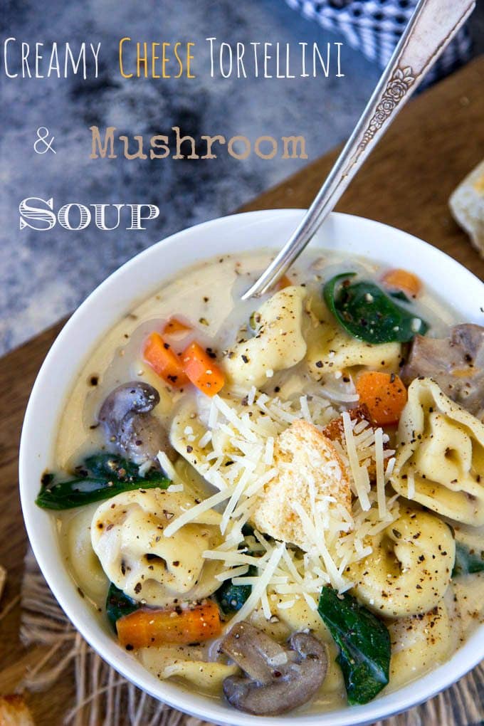 Creamy Cheese Tortellini + Mushroom Soup -The EASIEST one-pot creamy soup EVER! Loaded with Three Cheese Tortellini , Mushrooms and Spinach. {Vegetarian, Comfort Food, Under 300 cal/serving, Ready in under 30 mins.}